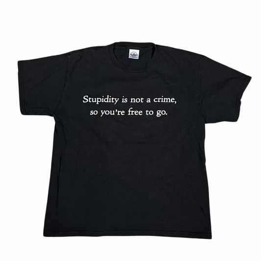 Stupidity T-Shirt